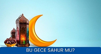 Bu gece ilk sahur; Ramazan ayı en güzel değerlerle geliyor