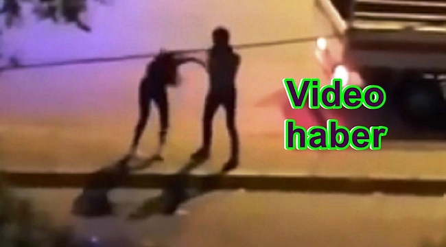 Genç kadın sokak ortasında dehşeti yaşadı