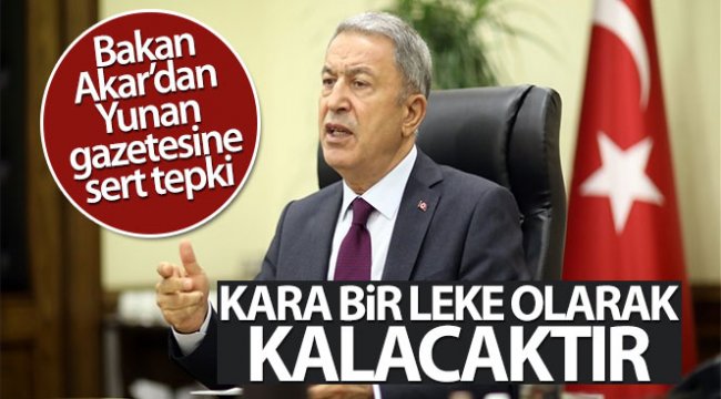 Bakan Akar'dan Yunan gazetesine tepki