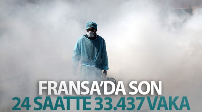 Fransa’da son 24 saatte 33 bin 437 koronavirüs vakası