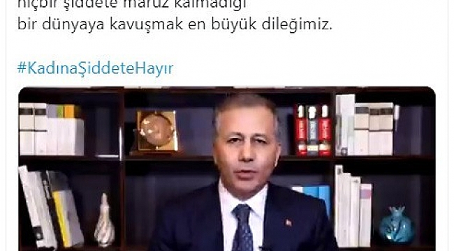 Vali Yerlikaya'dan Kadına Yönelik Şiddetle Mücadele Günü mesajı