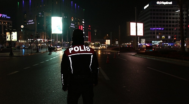 Yarın sabaha kadar sürecek olan sokağa çıkma kısıtlaması başladı
