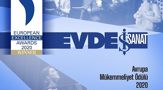 'Evde Sanat Zamanı' projesine Avrupa mükemmeliyet ödülü
