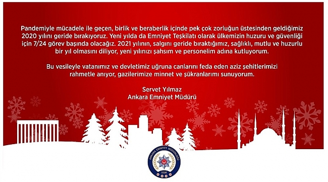 Ankara Emniyet Müdürü Yılmaz'dan yeni yıl mesajı