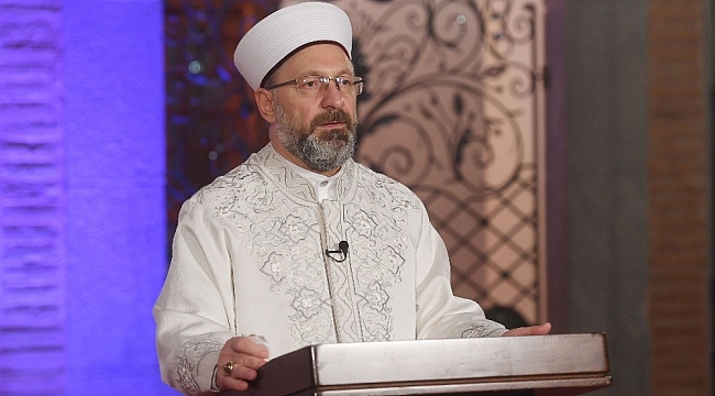 Diyanet İşleri Başkanı Erbaş: "İnsanın manevi yönüne katkı yapacak kurumların başında Diyanet İşleri Başkanlığımız gelmektedir"