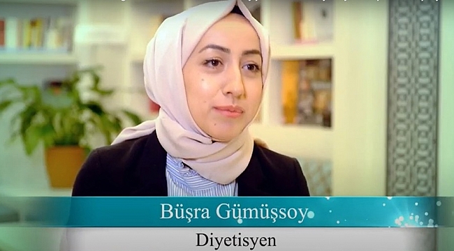 Diyetisyen Büşra Gümüşsoy: "Günümüzde maalesef çok yanlış diyet programları uygulanmaktadır"