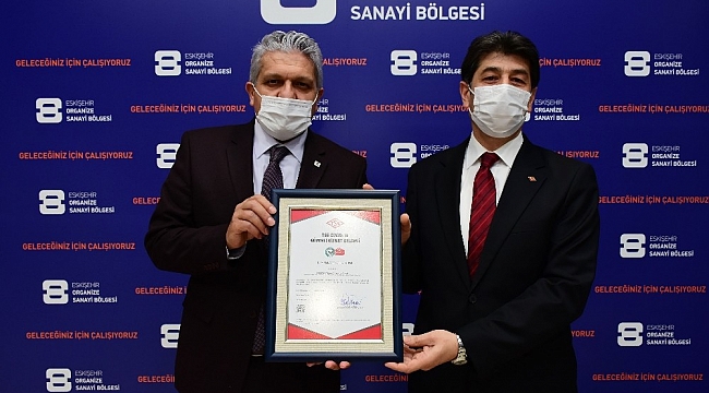 Eskişehir OSB "TSE Covid-19 Güvenli Hizmet Belgesi" aldı
