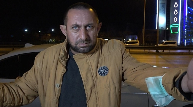 Kısıtlamada durdurulan sürücü ''onunla husumetim var bilerek durdurdu''