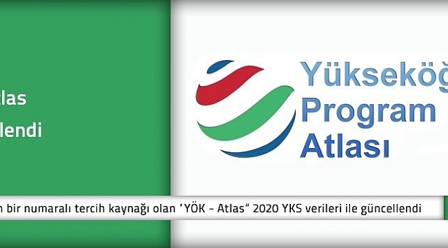 Öğrencilerin bir numaralı tercih kaynağı olan YÖK Atlas güncellendi