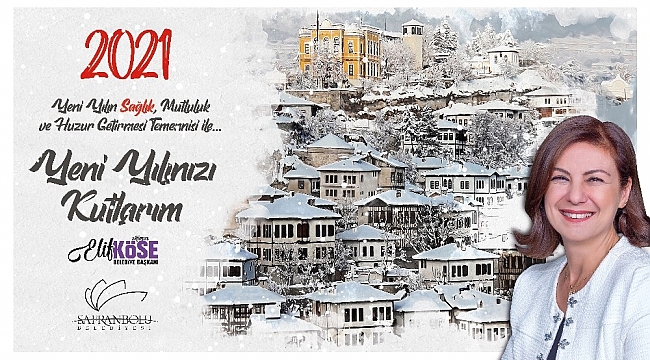 Safranbolu Belediye Başkanı Elif Köse'den yeni yıl mesajı
