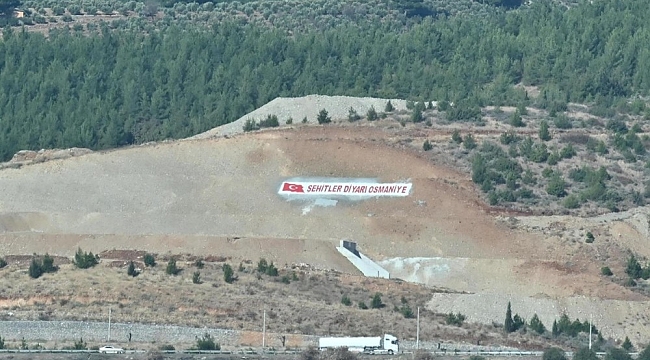Şehitlerin hatıralarını yaşatmak için "Şehitler Diyarı Osmaniye" yazıldı
