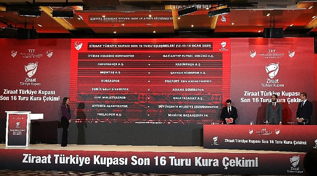 Ziraat Türkiye Kupası'nda son 16 Turu eşleşmeleri belli oldu