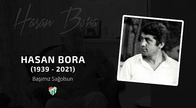 Bursaspor eski Teknik Direktörü Hasan Bora hayatını kaybetti