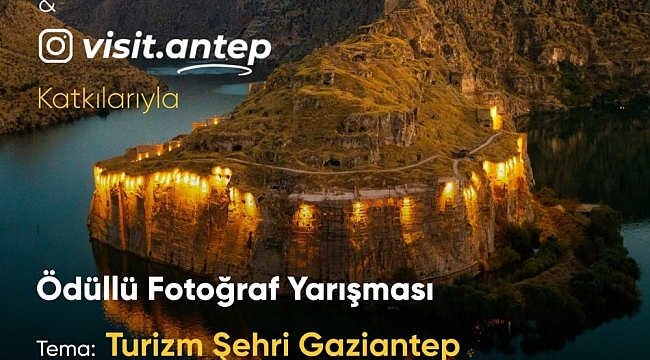 Büyükşehir "Turizm şehri Gaziantep" temalı fotoğraf yarışması düzenliyor