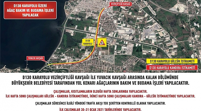 Hafta sonu D-130'da ağaçlar budanacak