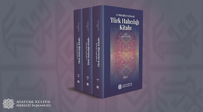 AKM Başkanlığından, Cumhuriyet Dönemi Türk Halıcılığı Kitabı