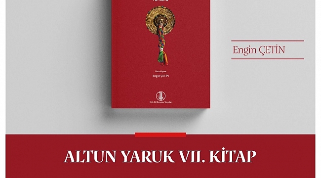Altun Yaruk-Yedinci Kitap, Türk Dil Kurumu yayınları arasındaki yerini aldı