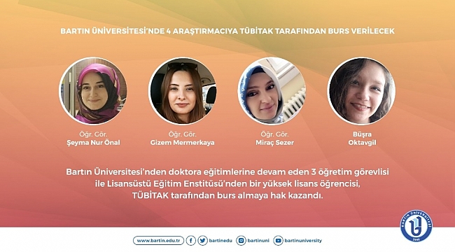 Bartın Üniversitesi'nden 4 araştırmacıya TÜBİTAK tarafından burs verilecek