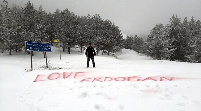 2 bin metreye 'Love Erdoğan' yazdı