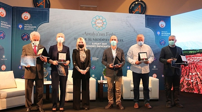 Antalya'nın Fethi'nin 814. yılı kutlamaları kapsamında 'Toprak, Su, Medeniyet: Antalya' Paneli