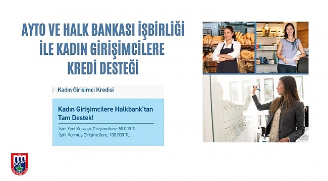 AYTO ve Halk Bankası iş birliği ile kadın girişimcilere kredi desteği sağlanacak
