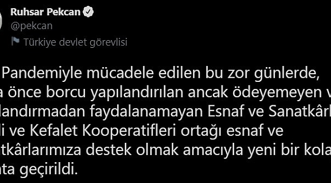 Bakan Pekcan, esnaf borçlarının yapılandırılmasına başlandığını duyurdu