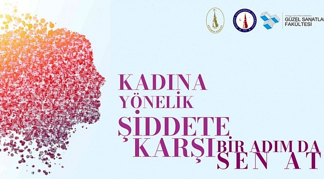 DPÜ GSF kadına şiddetle sanat yoluyla mücadele edecek