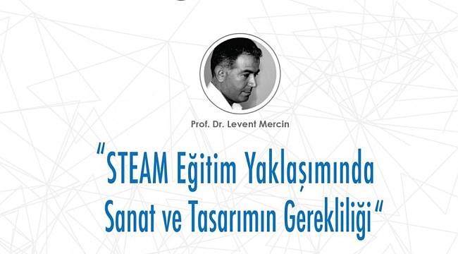 DPÜ'de 'STEAM Eğitim Yaklaşımında Sanat ve Tasarımın Gerekliliği' semineri