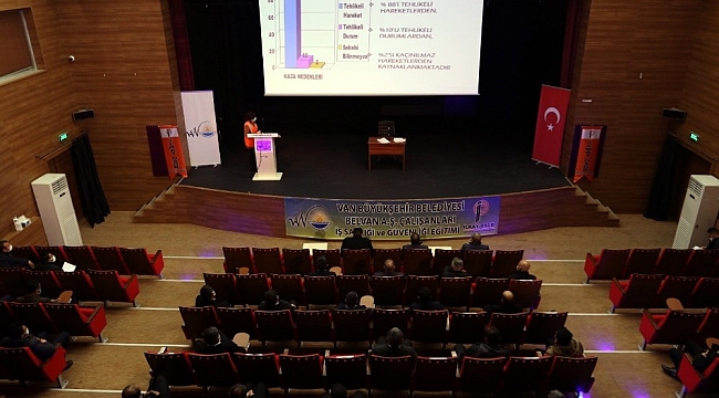 Van Büyükşehir Belediyesi personeline 'İş Sağlığı ve Güvenliği' eğitimi