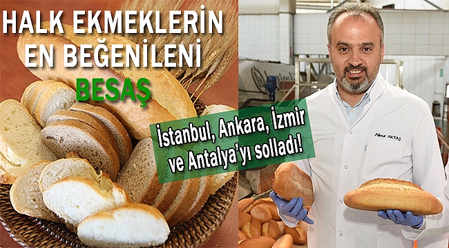 Halk ekmeklerin en beğenileni BESAŞ