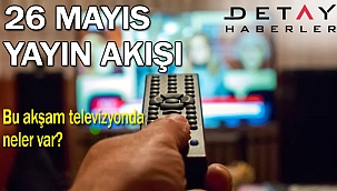 Bugün kanallarda ne var? 26 Mayıs 2021 Çarşamba TV Yayın akışı Show TV yayın akışı, Kanal D, Star TV, ATV yayın akışı FOX TV Televizyon yayın akışı