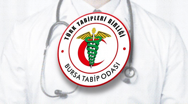 Bursa Tabip Odası'nın açıklamasına tepki yağdı