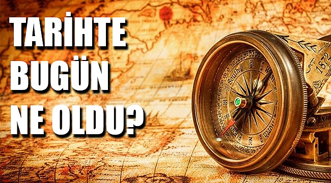 Tarihte bugün - 26 Mayıs'ta hangi olaylar yaşandı?