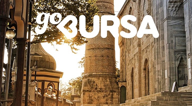 Bursa'nın dijital rehberi 'Go Bursa' erişime açıldı
