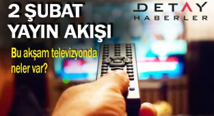 Bugün kanallarda ne var? 2 Şubat Salı TV Yayın akışı, Show TV yayın akışı, Kanal D, Star TV, ATV yayın akışı, FOX TV Televizyon yayın akışı