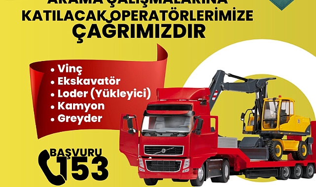 Operatör ve iş makinesi sahiplerine yardım çağrısı