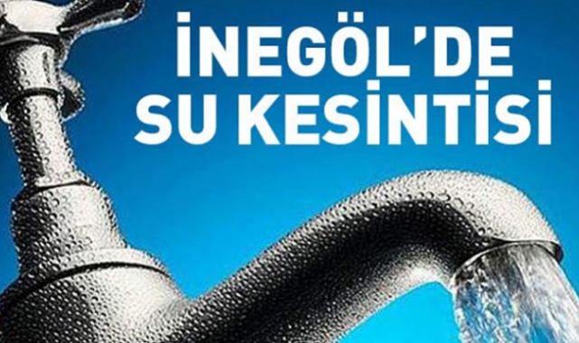İnegöl'de su kesintisi