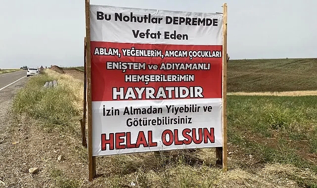 Depremzede nohut tarlasını herkese açtı, 'Helal olsun' pankartı astı