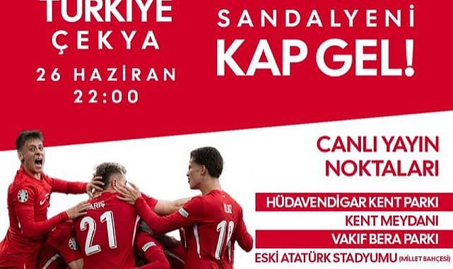 Bursa da Türkiye-Çekya maçı için dev ekran kurulacağı açıklandı.