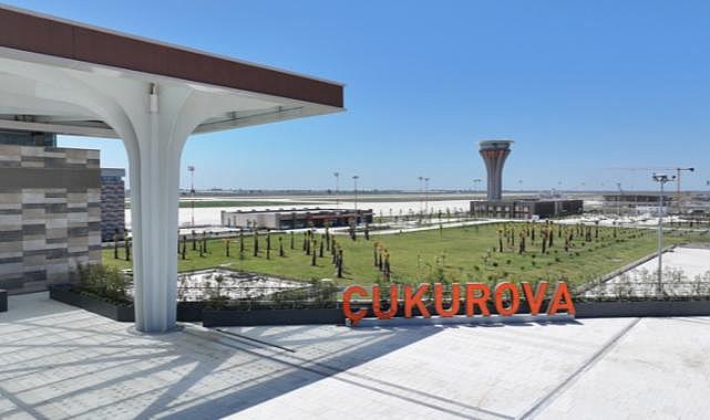Çukurova Uluslararası Havalimanı yarın açılıyor