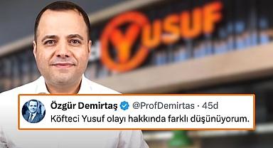 Özgür Demirtaş'tan Köfteci Yusuf Açıklaması: 