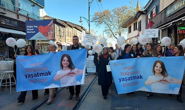 Bursa İl Sağlık Müdürlüğü organ bağışı için yürüdü