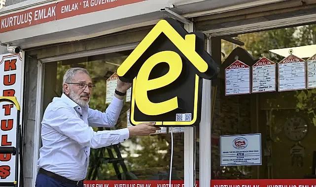 Yetkili emlak ofislerine 'e' tabelalar asılıyor