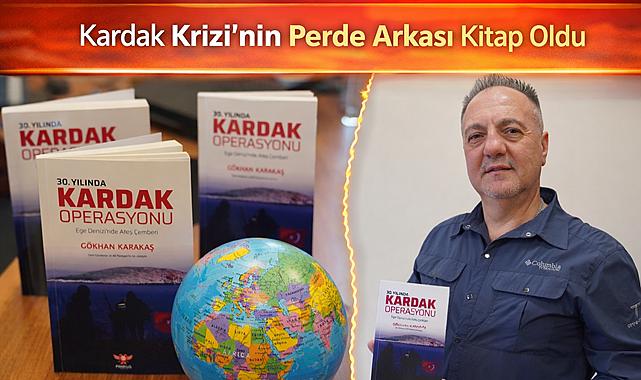 Kardak Krizi’nin Perde Arkası Kitap Oldu