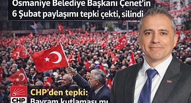 Osmaniye Belediye Başkanı Çenet’in 6 Şubat paylaşımı tepki çekti, silindi