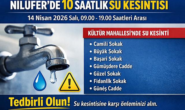Nilüfer’de 10 Saatlik Su Kesintisi