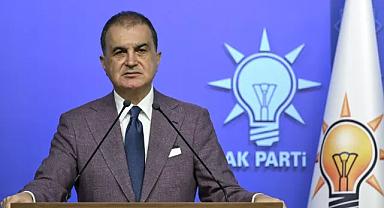 AK Parti Sözcüsü Çelik: Cumhurbaşkanı adayımız Erdoğan'dır