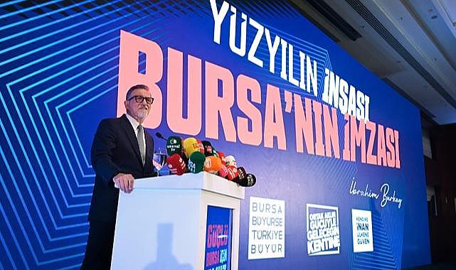 Başkan Burkay Bursa Ekonomisi İçin Tarihi Projeler Açıkladı