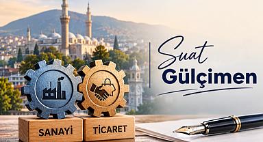 Bursa'da Ticaret ve Sanayi Odaları Bir Zamanlar Ayrıydı