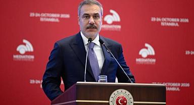 Dışişleri Bakanı Hakan Fidan: 